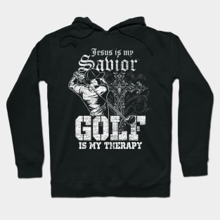 Jesus Is My Savior Golf Is My Therapy Jesus Hoodie